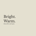 A minimalist square graphic with the words 'Bright. Warm.