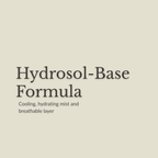 Text on a plain warm beige background reading 'Hydrosol-Base Formula' with smaller text below: 'Cooling, hydrating mist and breathable layer.'.