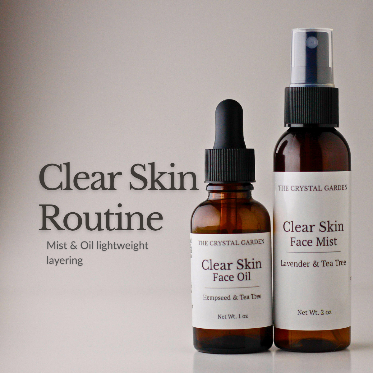 Two skincare products from The Crystal Garden: a Clear Skin Face Oil dropper bottle and a Clear Skin Face Mist spray bottle, shown on a light gray background with the text 'Clear Skin Routine' and 'Mist & Oil lightweight layering'.