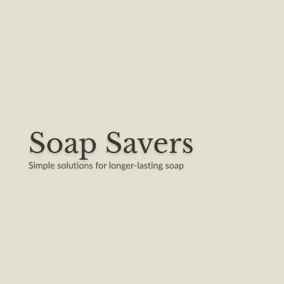 Soap Savers
