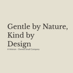 A minimalist beige graphic with dark gray serif text reading 'Gentle by Nature, Kind by Design' and smaller text below reading 'A Veteran - Owned Small Company'.