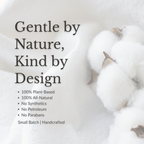 Promotional graphic with the text 'Gentle by Nature, Kind by Design' and bullet points about being 100% plant-based and all-natural, set against a soft white background with fluffy cotton bolls on the right.